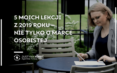 5 moich lekcji z 2019 roku – nie tylko o marce osobistej