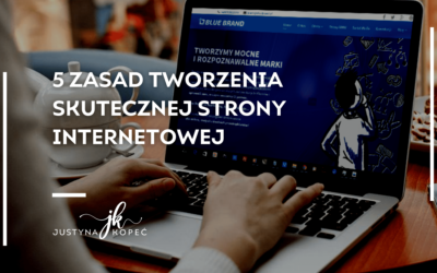5 zasad tworzenia skutecznej strony internetowej