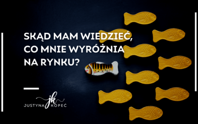 Skąd mam wiedzieć, co&nbsp;mnie wyróżnia na&nbsp;rynku?