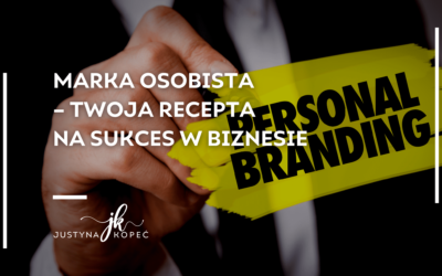 Marka osobista – Twoja recepta na sukces w biznesie