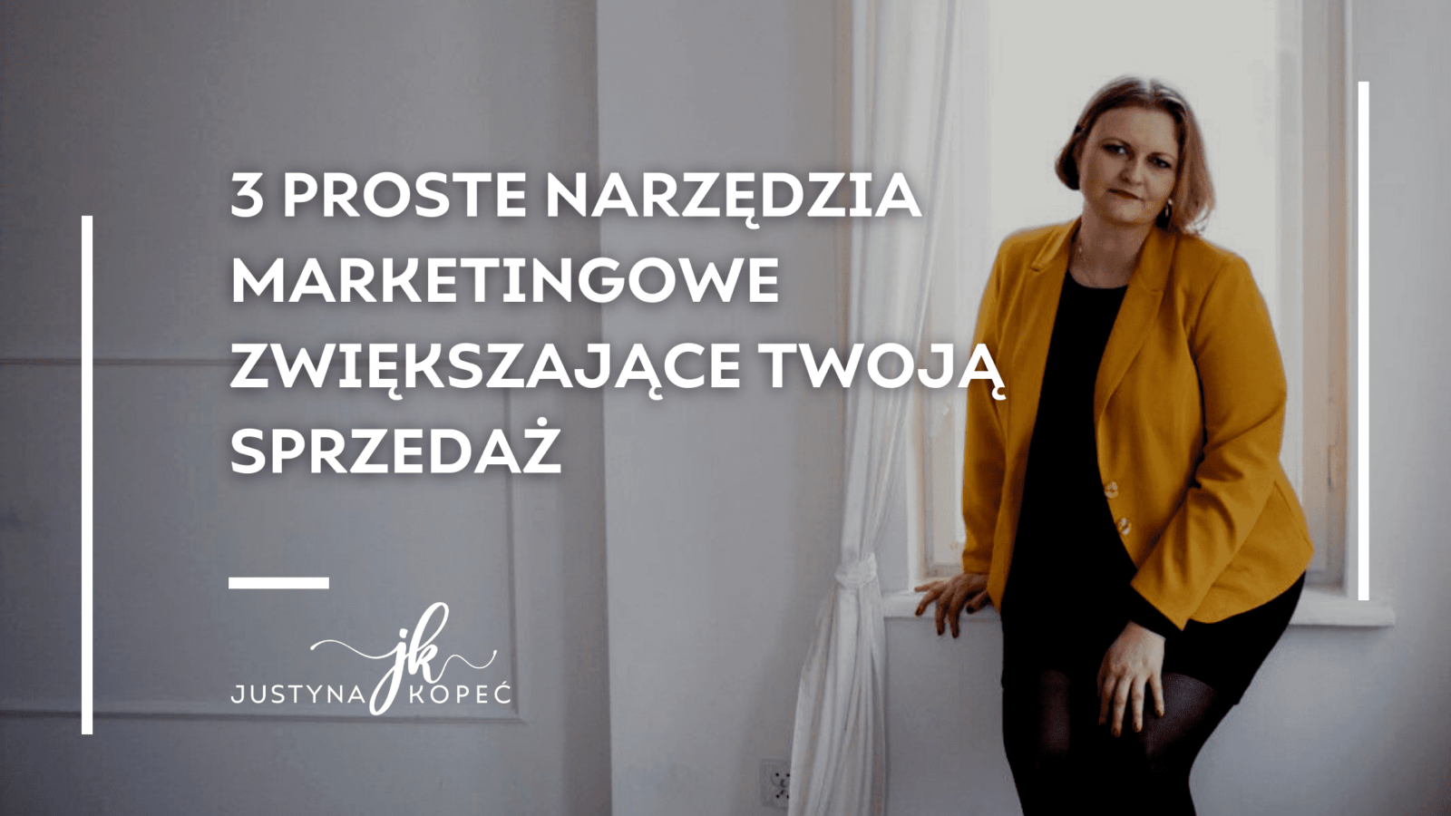 narzędzia marketingowe zwiększające sprzedaż Justyna Kopeć blog artykuł