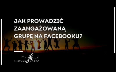 Jak prowadzić zaangażowaną grupę na&nbsp;Facebooku?
