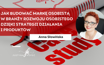 Jak budować markę osobistą w&nbsp;branży rozwoju osobistego dzięki strategii działania i&nbsp;produktów