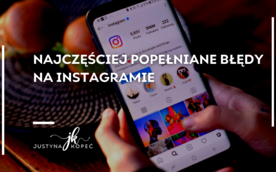 Najczęściej popełniane błędy na Instagramie