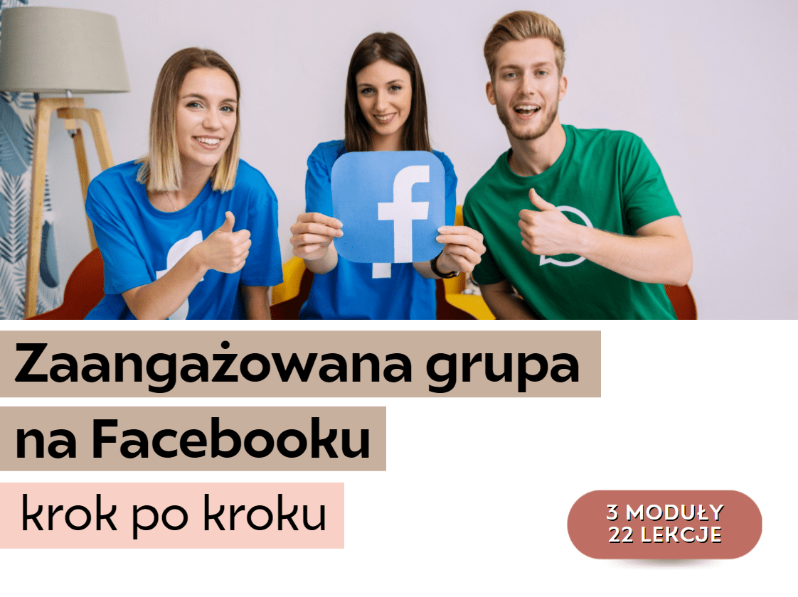 Zaangażowana grupa na Facebooku kurs online Justyna Kopeć