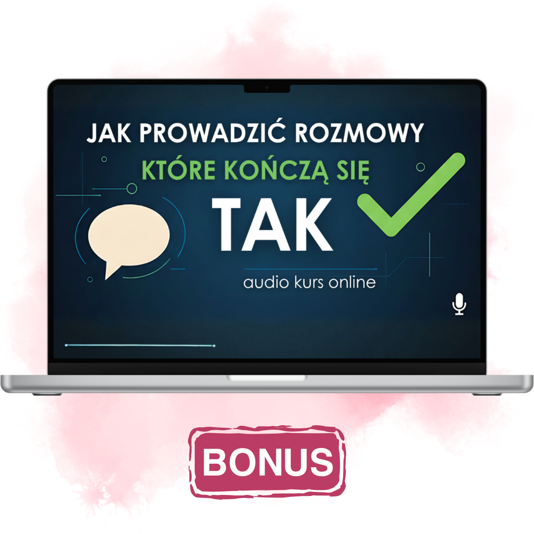 Jak prowadzić rozmowy, które kończą się TAK&nbsp;kurs audio
