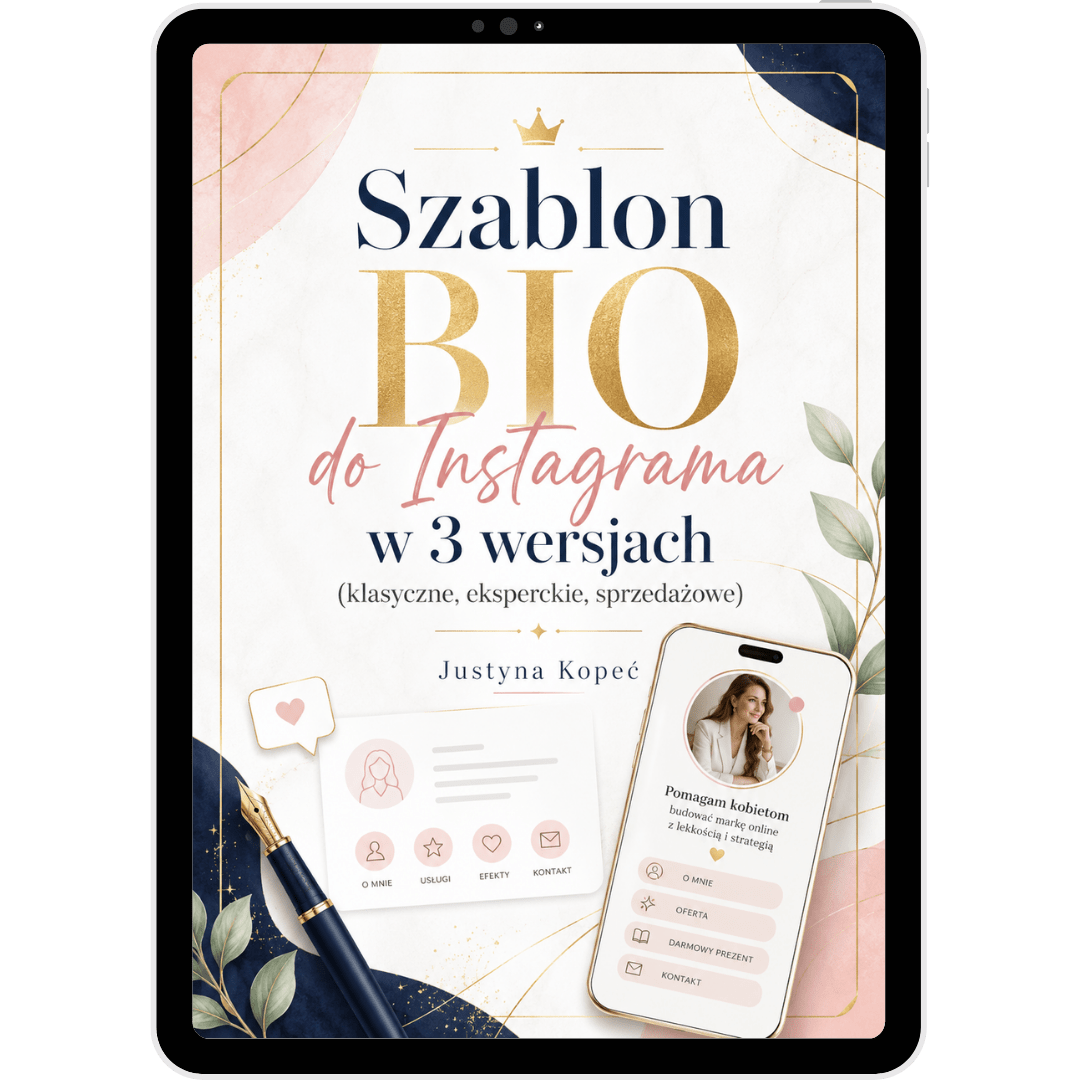 Szablon BIO do Instagrama w 3 wersjach (klasyczne, eksperckie, sprzedażowe) Justyna Kopeć