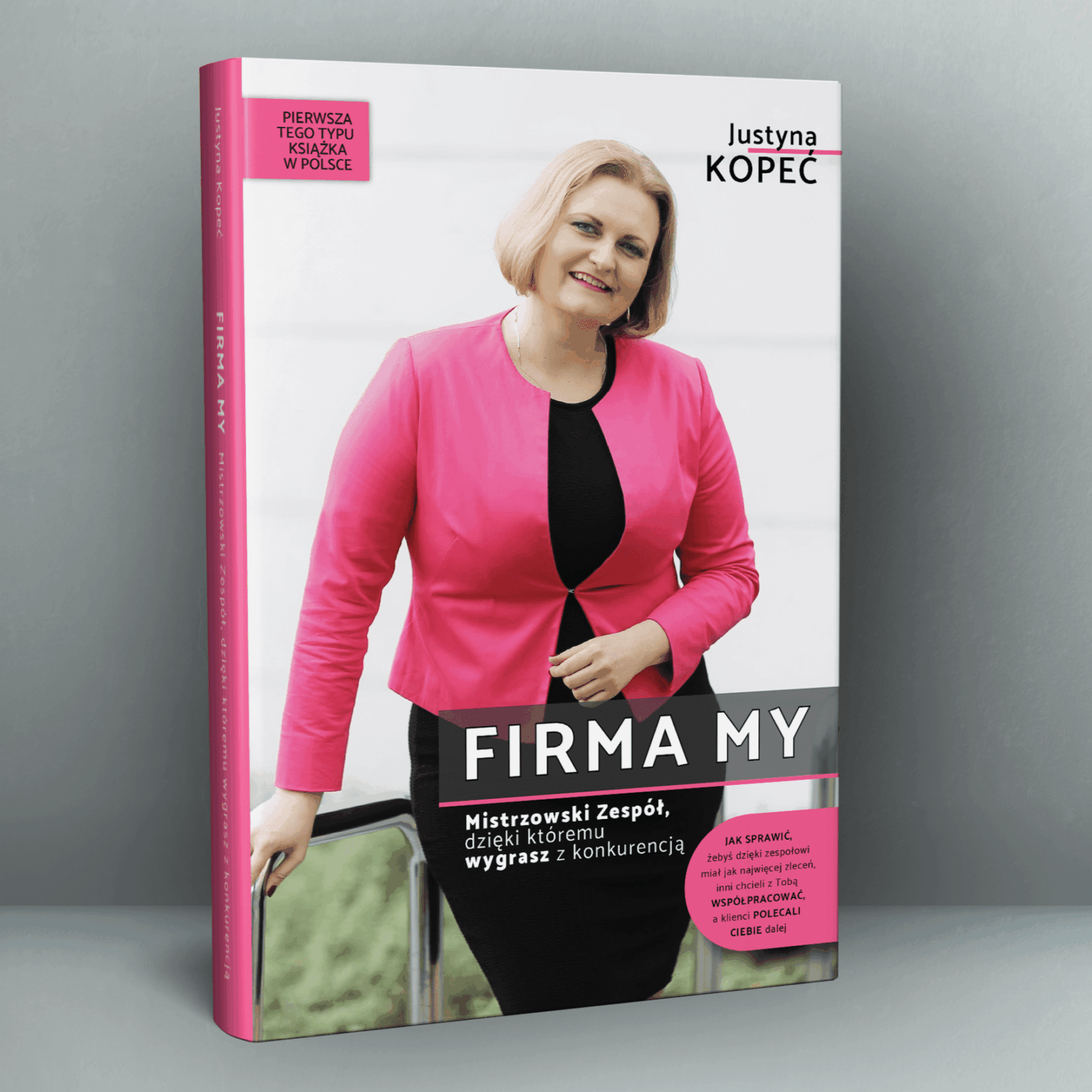 Firma My Justyna Kopeć Firma My Mistrzowski zespół, dzięki któemu wygrasz z konkurencją Justyna Kopeć