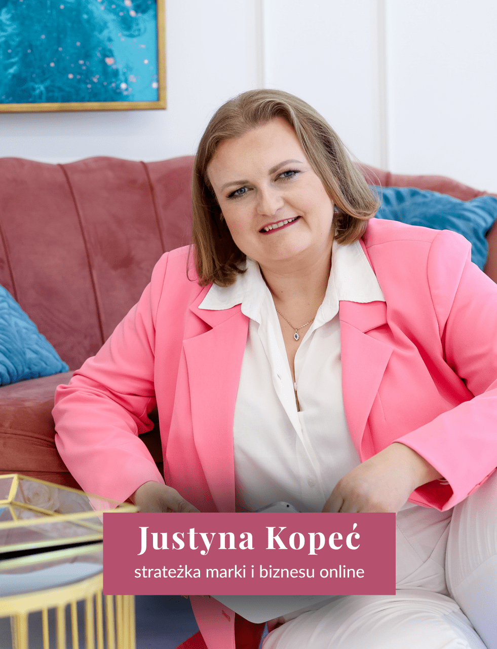 Justyna Kopeć strateżka marki